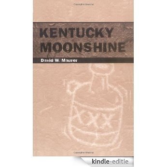 Kentucky Moonshine [Kindle-editie]