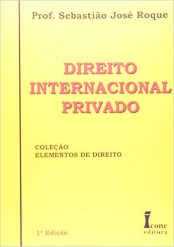 Direito Internacional Privado - Coleção Elementos de Direito