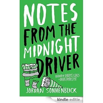 Notes From The Midnight Driver [Kindle-editie]