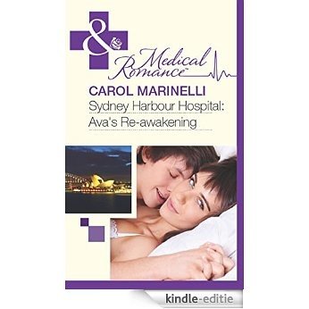 Sydney Harbour Hospital: Ava's Re-Awakening (Mills & Boon Medical) (Sydney Harbour Hospital, Book 8) [Kindle-editie]