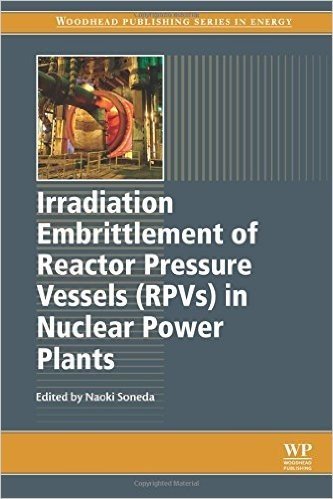 Irradiation Embrittlement of Reactor Pressure Vessels (RPVs) in Nuclear Power Plants