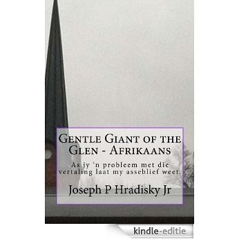 Gentle Giant of the Glen - Afrikaans (Afrikaans Edition) [Kindle-editie]