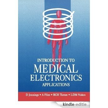 Introduction to Medical Electronics Applications [Kindle-editie]