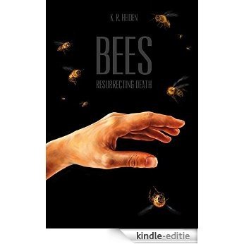Bees: Resurrecting Death (English Edition) [Kindle-editie] beoordelingen