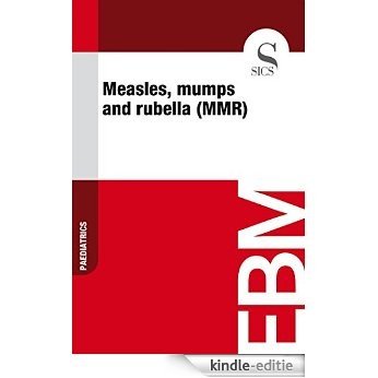 Measles, Mumps and Rubella (MMR) [Kindle-editie]