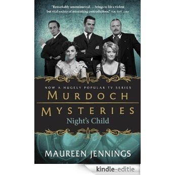 Night's Child: A Detective Murdoch Mystery (Murdoch Mysteries) [Kindle-editie]
