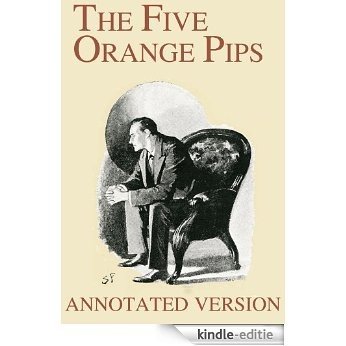 The Five Orange Pips  - Annotated Version (Focus on Sherlock Holmes Book 5) (English Edition) [Kindle-editie] beoordelingen