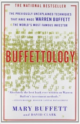 Buffettology: The Previously Unexplained Techniques That Have Made Warren Buffett the World's Most Famous Investor