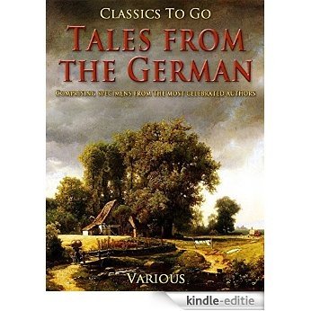 Tales from the ger / Comprising specimens from the most celebrated authors [Kindle-editie]