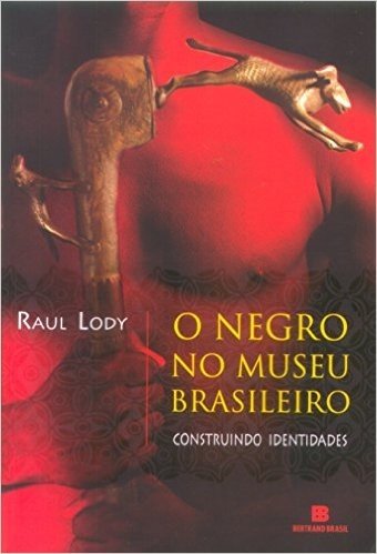 O Negro No Museu Brasileiro