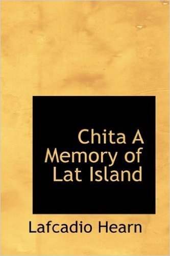 Chita a Memory of Lat Island