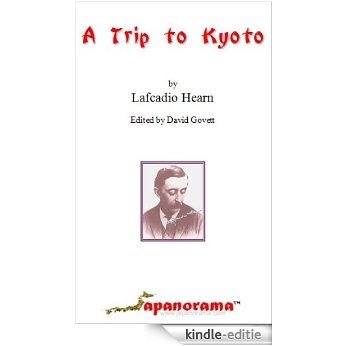 A Trip to Kyoto (English Edition) [Kindle-editie]