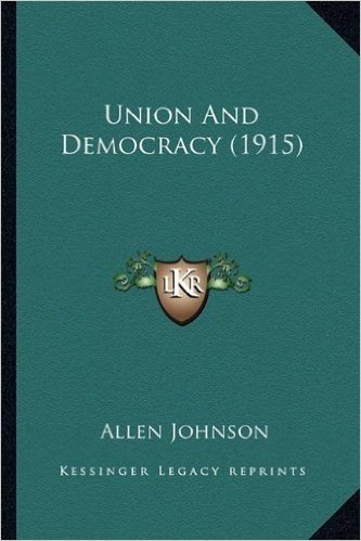 Union and Democracy (1915)