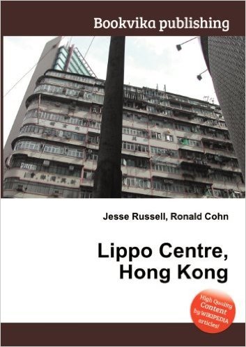 Lippo Centre, Hong Kong