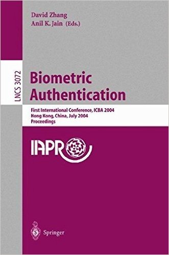 Biometric Authentication: First International Conference, Icba 2004, Hong Kong, China, July 15-17, 2004, Proceedings