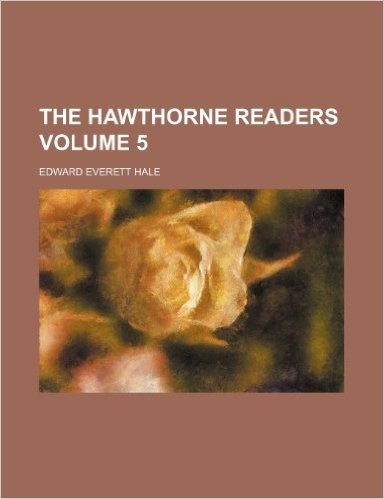 The Hawthorne Readers Volume 5