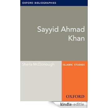 Sayyid Ahmad Khan: Oxford Bibliographies Online Research Guide (Oxford Bibliographies Online Research Guides) [Kindle-editie]