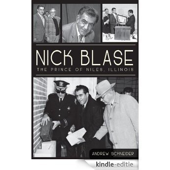 Nick Blase: The Prince of Niles, Illinois (English Edition) [Kindle-editie]