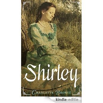 Shirley: (Vollständige deutsche Ausgabe) (German Edition) [Kindle-editie]