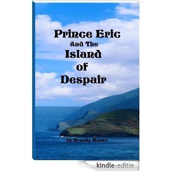 Prince Eric and the Island of Despair (English Edition) [Kindle-editie]