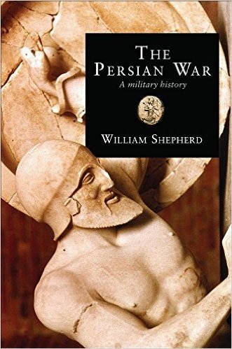 The Persian War: A Military History