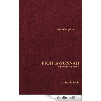 Fiqh Us-Sunnah: Superagatory Prayers (English Edition) [Print Replica] [Kindle-editie]