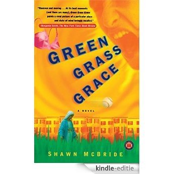 Green Grass Grace: A Novel (English Edition) [Kindle-editie]