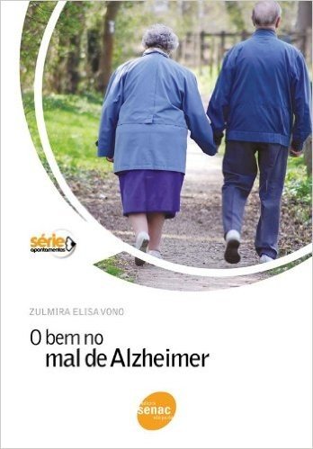 O Bem no Mal de Alzheimer