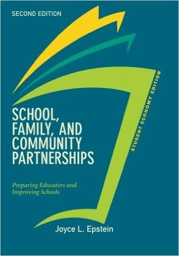 School, Family, and Community Partnerships, Student Economy Edition: Preparing Educators and Improving Schools