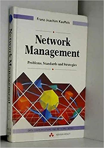 indir Network Management: Problems, Standards and Strategies (Data Communications and Networks Series)