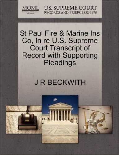 St Paul Fire & Marine Ins Co, in Re U.S. Supreme Court Transcript of Record with Supporting Pleadings