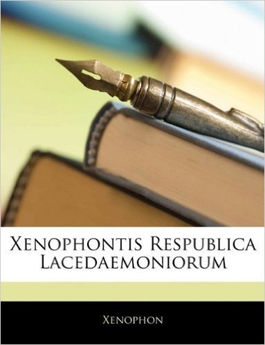 Xenophontis Respublica Lacedaemoniorum
