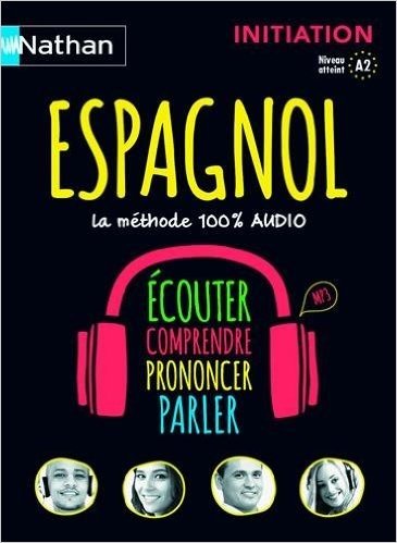 Espagnol - Coffret Initiation 100% Audio