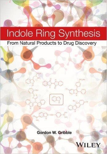 Indole Ring Synthesis: From Natural Products to Drug Discovery baixar