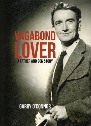 The Vagabond Lover: A Father and Son Story