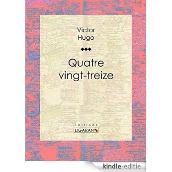 Quatrevingt-treize (French Edition) [Kindle-editie] beoordelingen