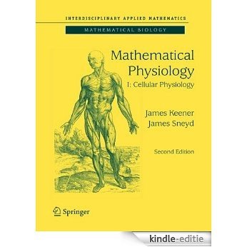 Mathematical Physiology: 1 (Interdisciplinary Applied Mathematics) [Print Replica] [Kindle-editie]
