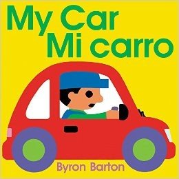 My Car/Mi Carro (Spanish/English Bilingual Edition)