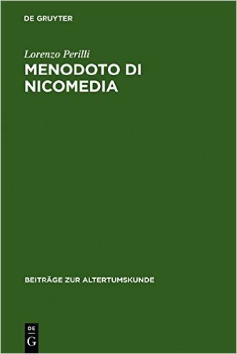 Menodoto Di Nicomedia: Contributo a Una Storia Galeniana Della Medicina Empirica