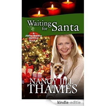 Waiting for Santa: A Jillian Bradley Mystery, Book 6 (English Edition) [Kindle-editie]