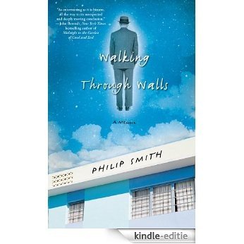 Walking Through Walls: A Memoir (English Edition) [Kindle-editie]