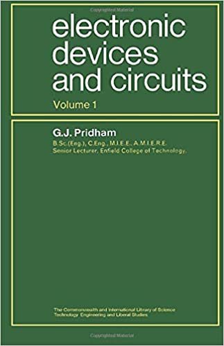 Electronic Devices and Circuits: The Commonwealth and International Library: Electrical Engineering Division, Volume 1: v. 1