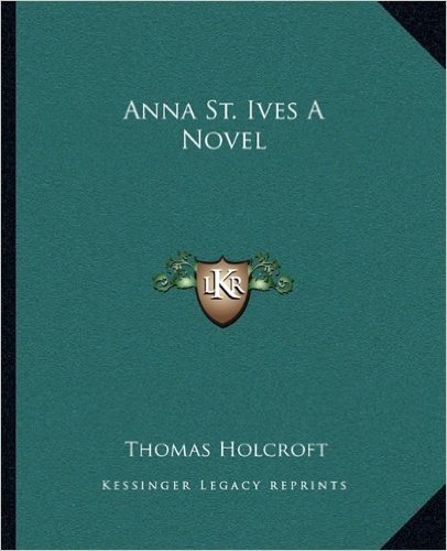 Anna St. Ives a Novel