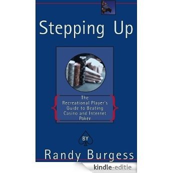 Stepping Up: The Recreational Player's Guide to Beating Casino and Internet Poker (English Edition) [Kindle-editie] beoordelingen