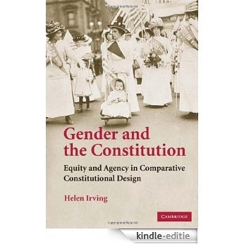 Gender and the Constitution: Equity and Agency in Comparative Constitutional Design [Kindle-editie]