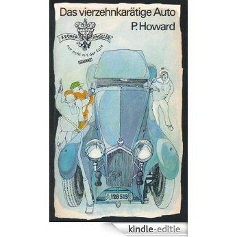 Das vierzehnkarätige Auto: Ein Kronen-Krimi (German Edition) [Kindle-editie]