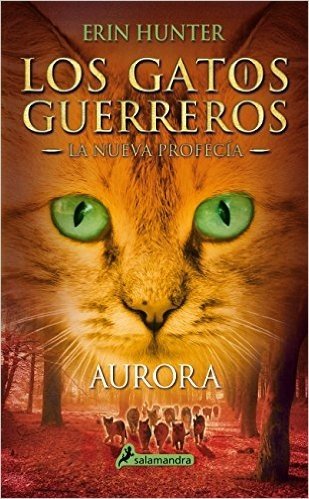 Gatos-Nueva Profecia 03. Aurora