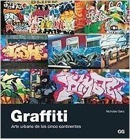 Graffiti - Arte Urbano de Los Cinco Continentes