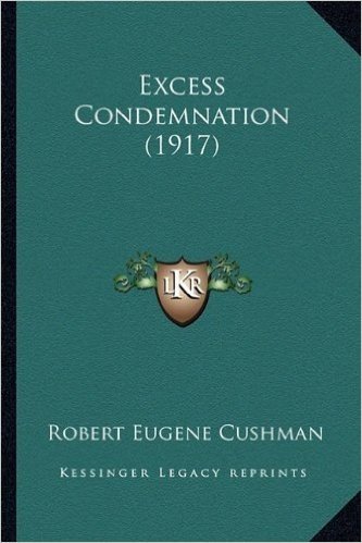 Excess Condemnation (1917)