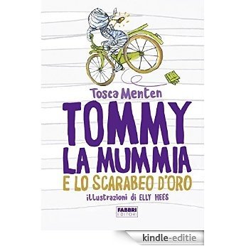Tommy, la mummia e lo scarabeo d'oro (Varia 6-9 anni) [Kindle-editie]